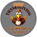 EVERY THANKSGIVING I GIVE MY FAMILY THE BIRD SILVER CARBON FIBER TIRE COVER