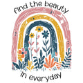 FIND BEAUTY IN EVERYDAY