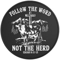 Follow The Word Not The Herd