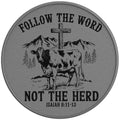 Follow The Word Not The Herd