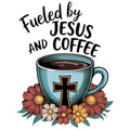 FUELED BY JESUS AND COFFEE