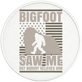 FUNNY BIGFOOT SAW ME BLACK TIRE COVER