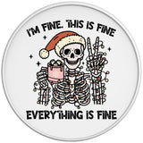 FUNNY IM FINE SKELETON