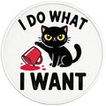 FUNNY I DO WHAT I WANT CAT BLACK TIRE COVER