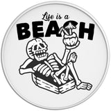 FUNNY LIFE IS A BEACH WHITE TIRE COVER