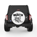 FUNNY LIFE IS A BEACH WHITE TIRE COVER