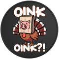 Funny Oink Oink Turkey