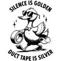 FUNNY SILENCE IS GOLDEN DUCK