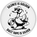 Funny Silence Is Golden Duck