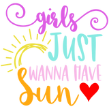 GIRLS JUST WANNA HAVE SUN