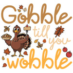 GOBBLE TILL YOU WOBBLE TURKEY