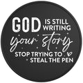 God Is Still Writing Your Story