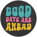 GOOD DAYS ARE AHEAD BLACK CARBON FIBER TIRE COVER