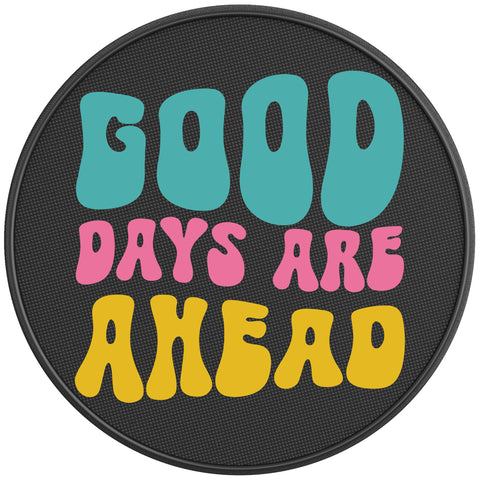 GOOD DAYS ARE AHEAD BLACK CARBON FIBER TIRE COVER
