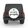 GO LUCK YOURSELF