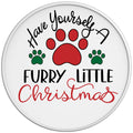 HAVE YOURSELF A FURRY LITTLE CHRISTMAS WHITE TIRE COVER