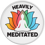 HEAVILY MEDITATED