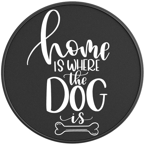 HOME IS WHERE THE DOG IS BLACK CARBON FIBER TIRE COVER