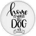 Home Is Where The Dog Is