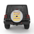 HERE IS TO THE NIGHTS WE WON T REMEMBER WHITE TIRE COVER