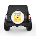 HERE IS TO THE NIGHTS WE WON T REMEMBER WHITE TIRE COVER