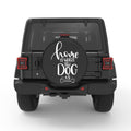 HOME IS WHERE THE DOG IS