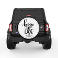 HOME IS WHERE THE DOG IS WHITE TIRE COVER