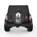 HOME IS WHERE THE DOGS ARE BLACK TIRE COVER