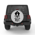 HOME IS WHERE THE DOGS ARE WHITE TIRE COVER