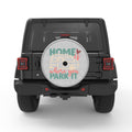 HOME IS WHERE YOU PARK IT WHITE TIRE COVER