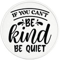IF YOU CANT BE KIND BE QUIET PEARL  WHITE CARBON FIBER TIRE COVER