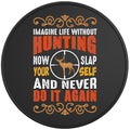 Imagine Life Without Hunting