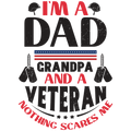IM A DAD GRANDPA AND A VETERAN
