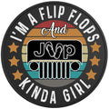 Im A Flip Flops And Jeep Kinda Girl