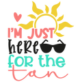 IM JUST HERE FOR THE TAN