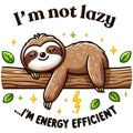 IM NOT LAZY SLOTH