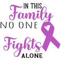 IN THIS FAMILY NO ONE FIGHTS ALONE