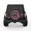 IN THIS FAMILY NO ONE FIGHTS ALONE BLACK TIRE COVER
