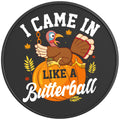 I CAME IN LIKE A BUTTERBALL PEARL  WHITE CARBON FIBER TIRE COVER
