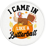 I CAME IN LIKE A BUTTERBALL PEARL  WHITE CARBON FIBER TIRE COVER
