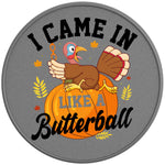 I CAME IN LIKE A BUTTERBALL SILVER CARBON FIBER TIRE COVER