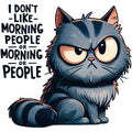 I DONT LIKE MORNING PEOPLE CAT