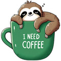 I NEED COFFEE SLOTH
