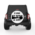 I USE MY HORN A LOT WHITE TIRE COVER