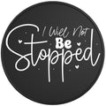 I WILL NOT BE STOPPED BLACK TIRE COVER