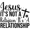 JESUS IS NOT A RELIGION