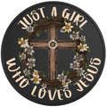 JUST A GIRL WHO LOVES JESUS BLACK TIRE COVER