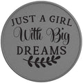 Just A Girl With Big Dreams