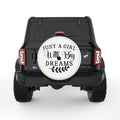 JUST A GIRL WITH BIG DREAMS WHITE TIRE COVER