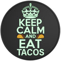 KEEP CALM AND EAT TACOS BLACK TIRE COVER